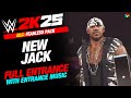 NEW JACK DLC WWE 2K25 ENTRANCE WWE2K25 NEW JACK ENTRANCE WITH MUSIC NEW JACK DLC WWE 2K25 ENTRANCE WWE2K25 NEW JACK ENTRANCE WITH MUSIC