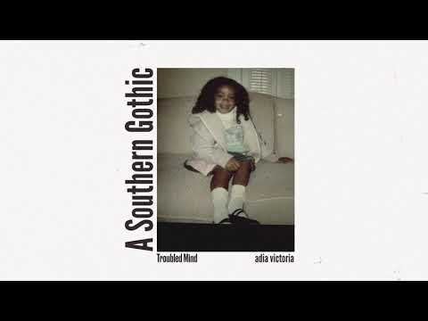Adia Victoria - Troubled Mind [Official Audio]