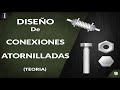 Diseño de CONEXIONES ATORNILLADAS/ Pernadas ✅