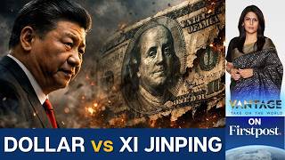 Xi Jinpings Plan To Replace The Us Dollar With Yuan  Vantage With Palki Sharma  N18g