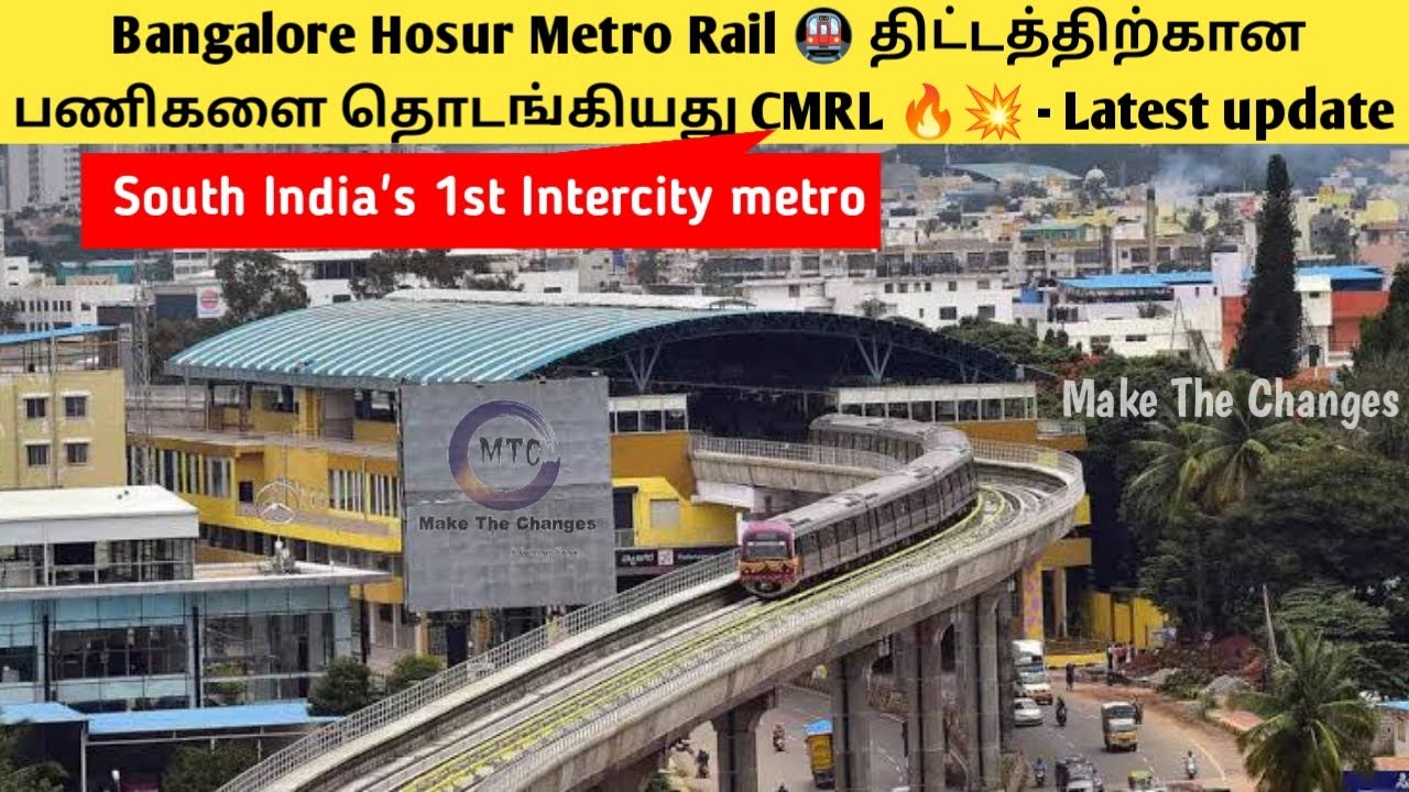 bangalore hosur metro news | South india's first intercity metro rail ...