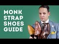 Monk Strap Shoes Guide - How To Wear & Buy Single & Double Monks