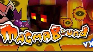MAGMA BOUND BY SCORCHVX 100% NEW HARDEST FIRST INSANE DEMON Geometry Dash 2.11