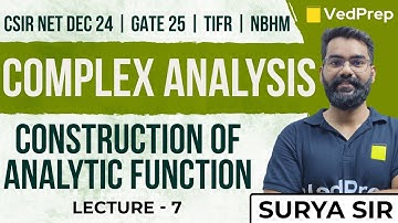 Construction of Analytic Function | Complex Analysis |CSIR NET|GATE|TIFR|NBHM| VedPrep Maths Academy