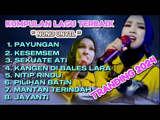 FULL ALBUM kumpulan lagu lagu Nunu Unyil terbaru 2024 class=