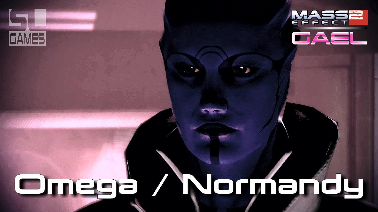 ME2 - GAEL - EP 63 - Omega / Normandy