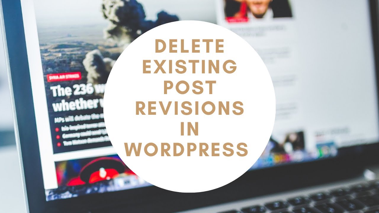 How to Delete Existing Post Revisions in WordPress | WordPress 2021 ...