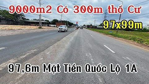 9098m2 Gần 100m Mặt Tiền Quốc Lộ 1A Xã Hưng Thịnh Trảng Bom Đồng Nai - Đất Đồng Nai
