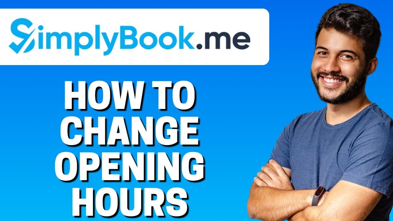 How To Change Working Hours In SimplyBook me YouTube How To Change Working Hours In SimplyBook me YouTube