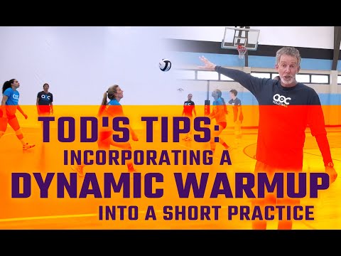 Tod's tips  Incorporating a dynamic warmup into a short practice