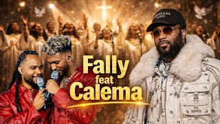 Fally Ipupa feat. Calema loin des yeux (GOSPEL VERSION)