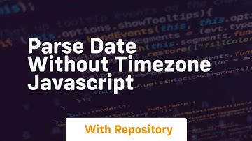 parse date without timezone javascript