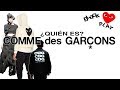 ¿QUIÉN ES: COMME DES GARCONS? | LA TRASCENDENCIA DE LA MODA AL CULTO