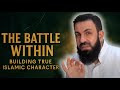 The Battle Within: Fixing Our Hearts Before the Ummah | Belal Assaad