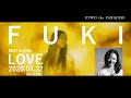 FUKI - LOVE (Best Album Teaser)