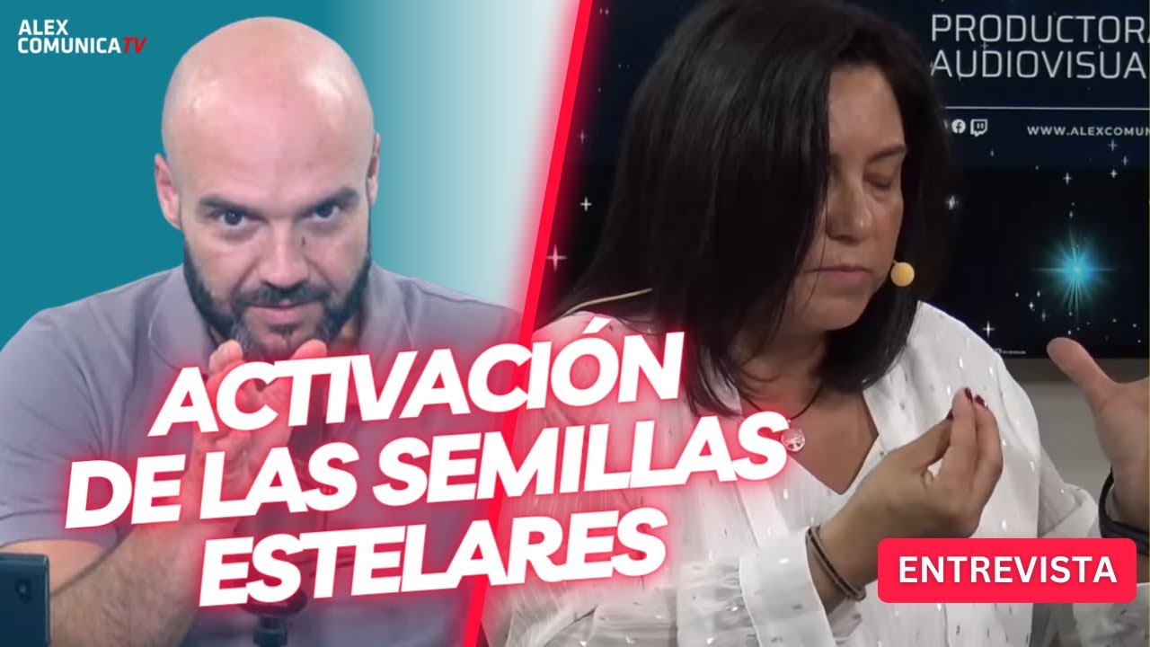 ACTIVACIÓN DE LAS SEMILLAS ESTELARES, con Maria bejarano - YouTube