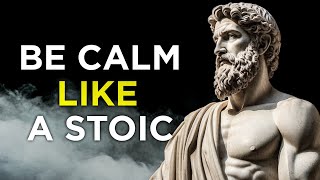 10 LESSONS from STOICISM to KEEP CALM | Marcus Aurelius STOICISM