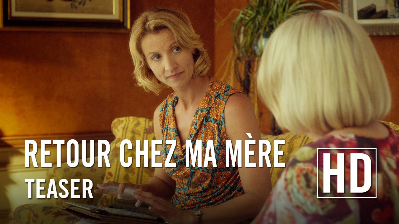 Retour Chez Ma Mère Teaser Officiel Hd Youtube