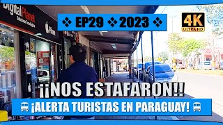 ENCARNACIÓN | ESTAFADOS EN PARAGUAY | NO ESPERABAMOS ESTO | EP29