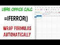 Bulk Insert IFERROR to Existing Formulas - Quick & Simple | LibreOffice Calc