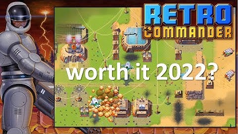 Retro Commander worth playing in 2022? 🤖