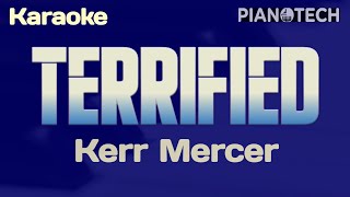 Kerr Mercer -  Terrified (KARAOKE)