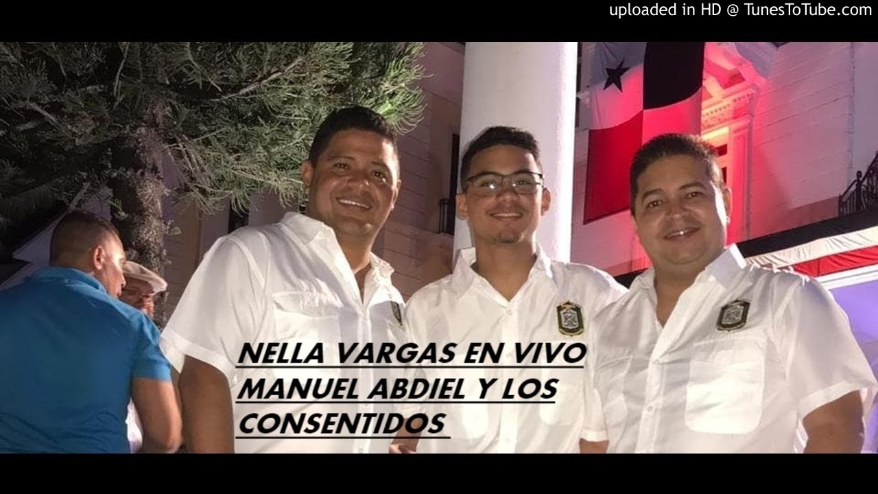 NELLA VARGAS ( EN VIVO ) - MANUEL & ABDIEL Y LOS CONSENTIDOS