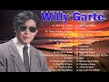 Willy Garte Greatest Hits With Lyrics - Willy Garte SONG REQUEST NONSTOP