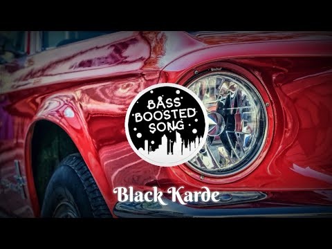 Sardar Khehra - Black Karde (Bass Boosted Song)