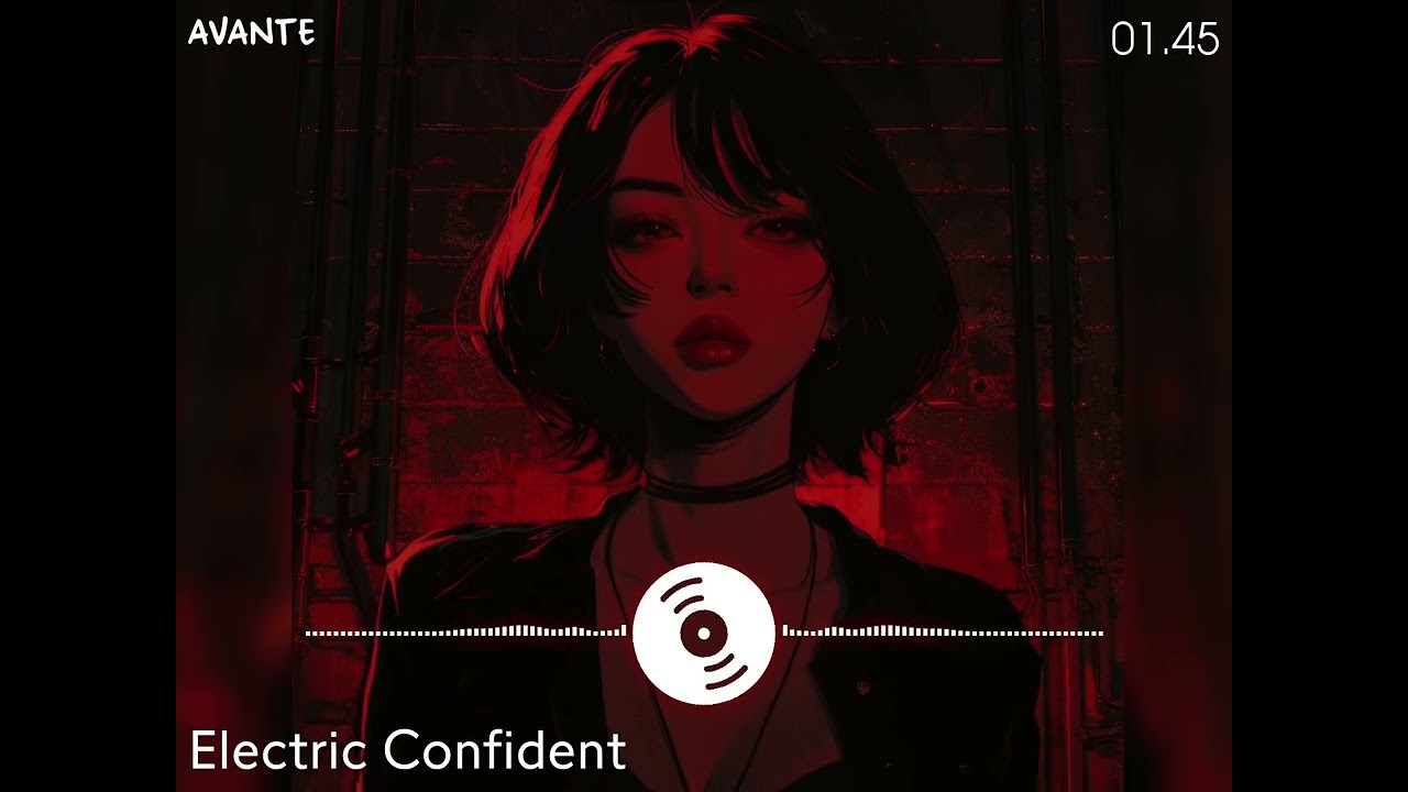 Electric Confident⚡[EDM - Electronic Pop]