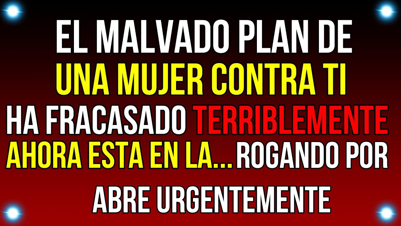 El PLAN MALVADO de una mujer CONTRA TI Y TU FAMILIA ha FRACASADO.| Mensaje de Dios Hoy | #godmessage