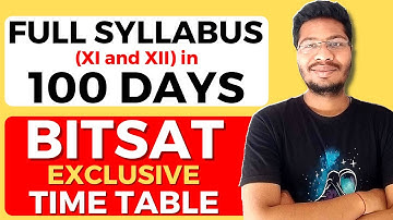 Follow This Time Table To Crack JEE in 100 Days | JEE Main | BITSAT 2022