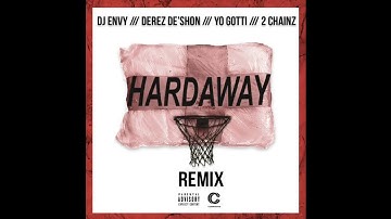 Derez De’Shon Hardaway Remix Ft DJ Envy, Yo Gotti & 2 Chainz Clean