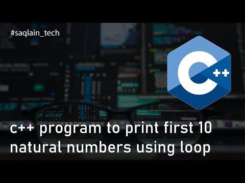 Write a program to print first 10 natural numbers using loops | c++ | saqlain_tech