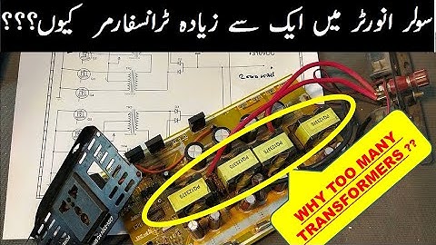 {270} Why More Transformers in Solar Inverter Circuit / Voltage Booster Stage