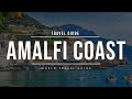 AMALFI COAST Travel Guide | Italy