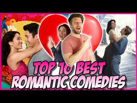 Top 10 Best Romantic Comedies!