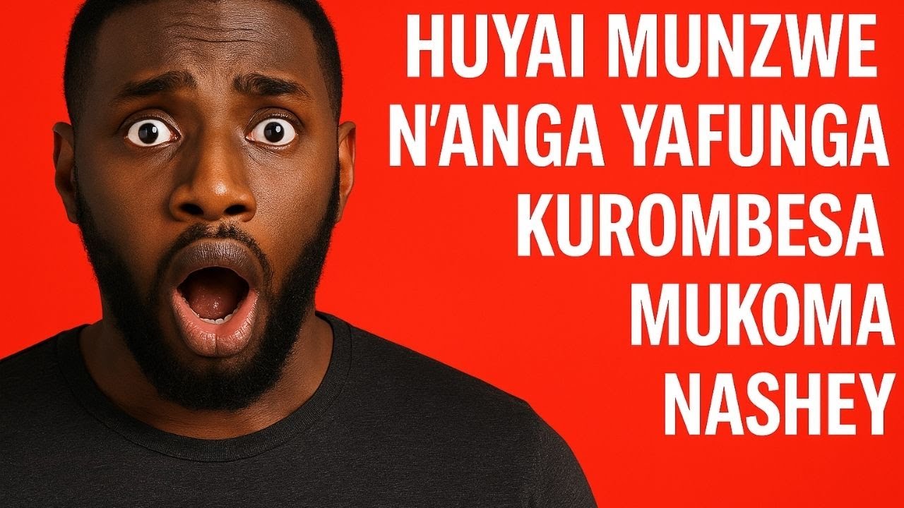Huyai Munzwe N'anga Yafunga Kurombesa Mukoma Nashey