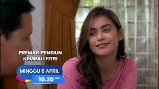 Semuanya Akan menjadi baik & kembali ke Fitrahnya | PREMAN PENSIUN KEMBALI FITRI MINGGU 6 APRIL10.30