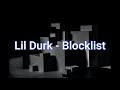 Lil Durk - Blocklist (Lyrics Video)