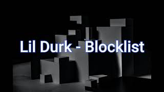 Lil Durk - Blocklist (Lyrics Video)