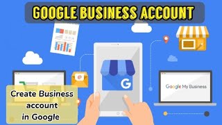create business account in google / make a business google account