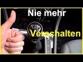 Nie mehr Verschalten - Richtig Hoch und Runterschalten - Schaltung Auto Schalten