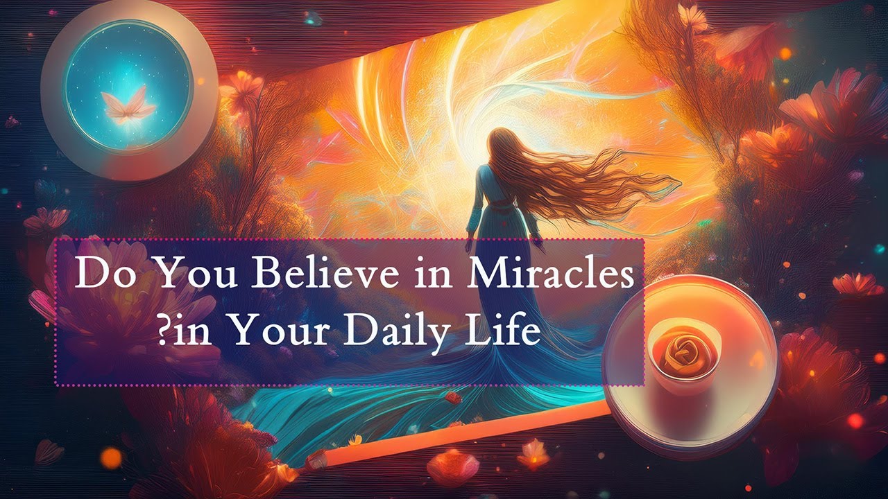 Daily Miracles Do You Believe in Miracles in Your Daily Life - YouTube