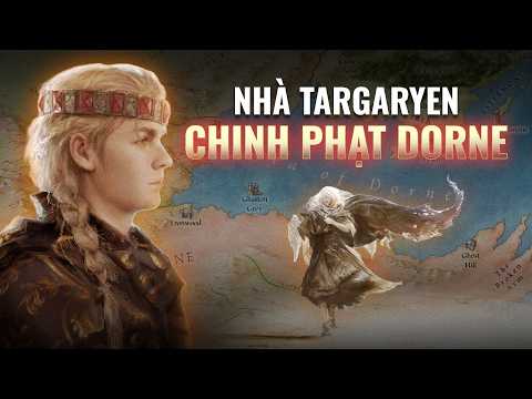 Lịch sử Game of Thrones: Cuộc chinh phạt Dorne | Hải Stark | Fiction