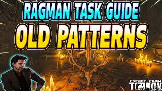Old Patterns - Ragman Task Guide - Escape From Tarkov
