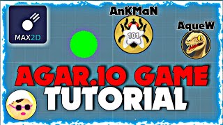 Max2D Agar.io Oyunu Yapımı - Agar.io Game Tutorial