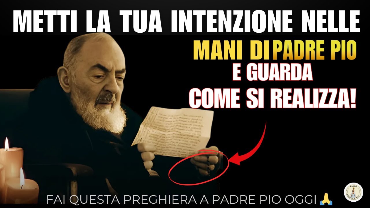 🔥 La Preghiera MIRACOLOSA di Padre Pio per Casi di EMERGENZA! - YouTube