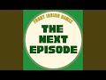 The Next Episode Funny Indian Remix