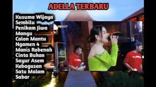 OM ADELLA Terbaru DANGDUT KOPLO - KUSUMA WIJAYA ,  SABAR ,SEMBILU#dangdut #adella #fullalbumkoplo